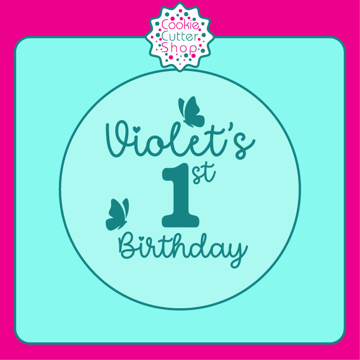 Custom 'Violet's 1st Birthday'