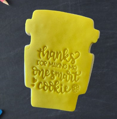 Acrylic Fondant Stamp 'Thanks for making me a smart cookie'